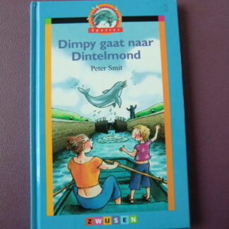 Dimpy gaat naar Dintelmond / Peter Smit (AVI M5 ; harde kaft)