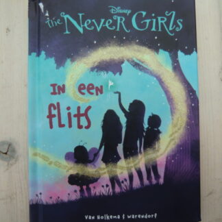 The Never Girls: In een flits (AVI E5 ; Harde kaft)