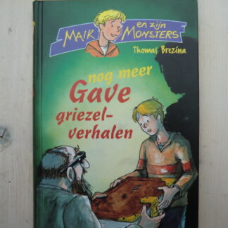 Maik en zijn monsters: Nog meer gave griezelverhalen / Thomas Brezina (AVI E5 ; harde kaft)