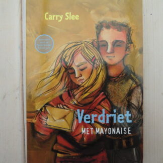 Verdriet met mayonaise / Carry Slee (AVI M7 ; zachte kaft)