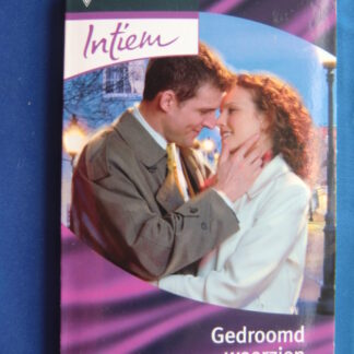 Intiem 1713: Gedroomd weerzien / Christine Rimmer