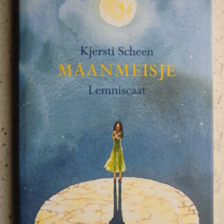 Maanmeisje / Kjersti Scheen (Harde kaft)