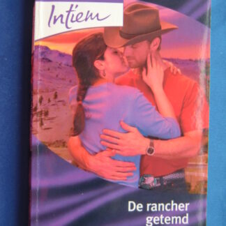 Intiem 1679: De rancher getemd / Lucy Monroe