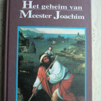 Het geheim van Meester Joachim / Sigrid Heuck (Harde kaft)