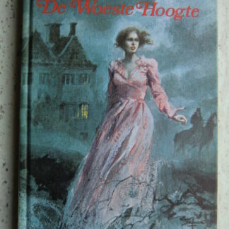 De Woeste Hoogte / Emily Brontë (Harde kaft)