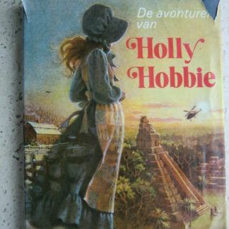 De avonturen van Holly Hobby / Richard Dubelman (harde kaft)