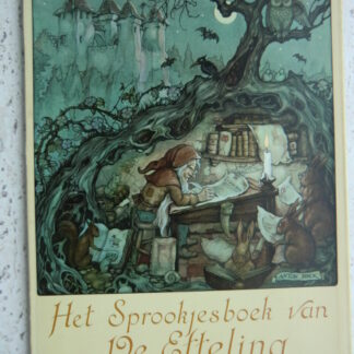 Het sprookjesboek van de Efteling / Truus Sparla / Anton Pieck (Zachte kaft)