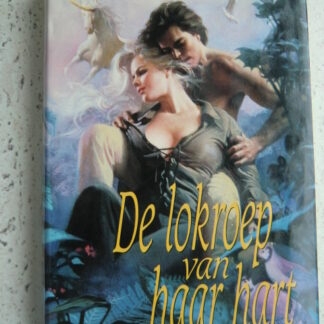 De lokroep van haar hart / Johanna Lindsey (Harde kaft)