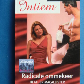 Intiem 1389: Radicale ommekeer / Heather MacAllister