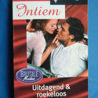 Intiem 1369: Uitdagend & roekeloos / Julie Elizabeth Leto