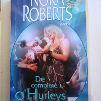 De complete O'Hurleys deel 2 / Nora Roberts