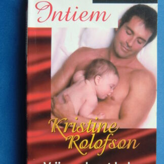 Intiem 1316: Vrijgezel met baby / Kristine Rolofson