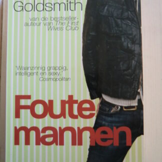 Foute mannen / Olivia Goldsmith (Paperback)