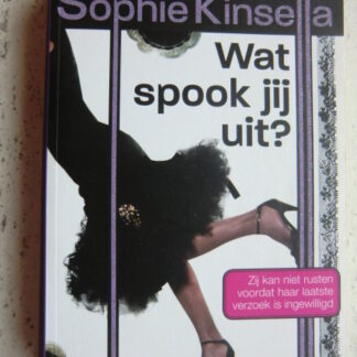 Wat spook jij uit? / Sophie Kinsella (Paperback)