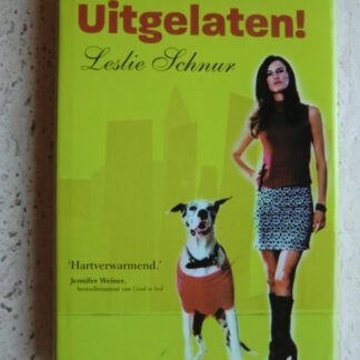 Uitgelaten! / Leslie Schnur (Harde kaft)