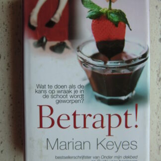 Betrapt! / Marian Keyes (Harde kaft)