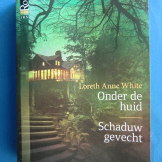 Black Rose 5: Onder de huid ; Schaduw gevecht / Loreth Anne White