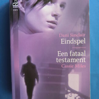 Black Rose 6: Eindspel / Dani Sinclair; Een fataal testament / Cassie Miles