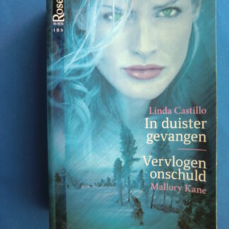 Black Rose 20: In duister gevangen / Linda Castillo/ Vervlogen onschuld / Mallory Kane