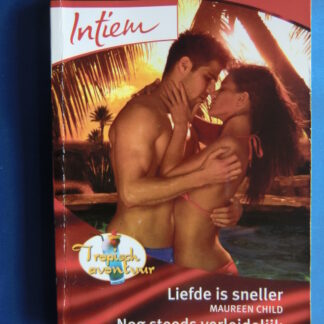 Intiem Extra 256: Liefde is sneller / Maureen Child; Nog steeds verleidelijk / Brenda Jackson