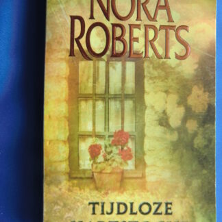 Tijdloze hartstocht / Nora Roberts