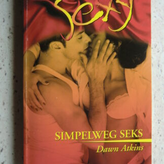 Sexy 130: Simpelweg seks / Dawn Atkins