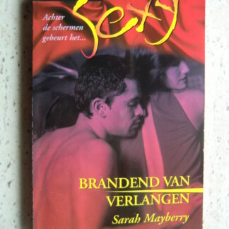 Sexy 155: Brandend van verlangen / Sarah Mayberry