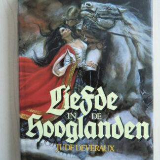 Liefde in de Hooglanden / Jude Deveraux (Harde kaft)