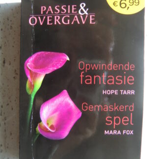 Bouquet Favorieten 387: Opwindende fantasie / Hope Tarr ; Gemaskerd spel / Mara Fox (Passie & Overgve)