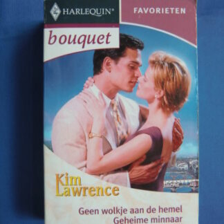 Bouquet Favorieten 258: Kim Lawrence: Geen wolkje aan de hemel / Geheime minnaar / Verleiding uit wraak