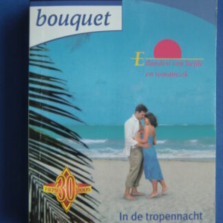 Bouquet Favorieten 183: In de tropennacht / Anne Mather; Romantische stranden / Karen van der Zee; Gelokt door hartstocht / Edwina Shore