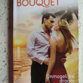 Bouquet 3450: Onmogelijke droom / Julia James