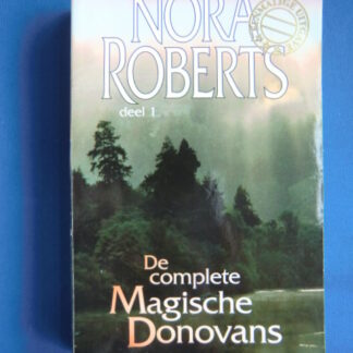 De complete Magische Donovans deel 1 / Nora Roberts