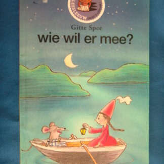 wie wil er mee? / Gitte Spee / AVI Start / Leesleeuw groep 3