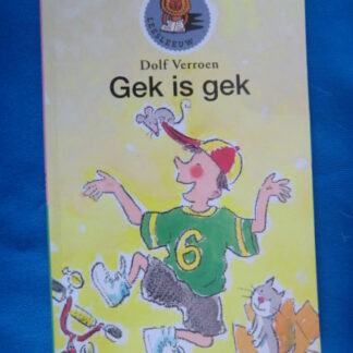 Gek is gek / Dolf Verroen / AVI E3 / Leesleeuw groep 3