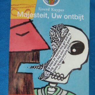 Majesteit, Uw ontbijt / Sjoerd Kuyper / AVI 9 Leeservaring H / Leesleeuw Groep 7-8