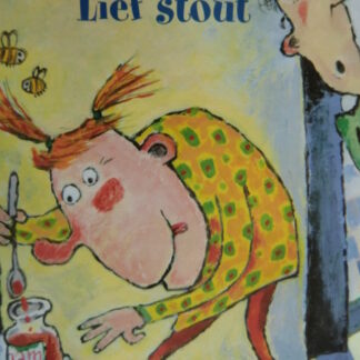 Lief stout / Nannie Kuiper / Avontuur voor peuter en kleuter ( Harde kaft )