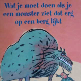 Wat moet je doen als je een monster ziet dat erg op een berg lijkt / Sjoerd Kuyper /Avontuur voor peuter en kleuter ( Harde kaft )