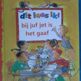 bij juf Jet is het gaaf / Annemarie Dragt (AVI Start - M3 ;Harde kaft)