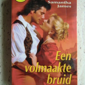 CHR 616: Een volmaakte bruid / Samantha James