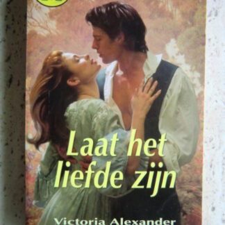 CHR 610: Laat het liefde zijn / Victoria Alexander