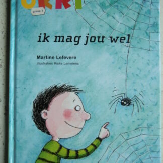 ik mag jou wel / Martine Lefevere (AVI 2; harde kaft)