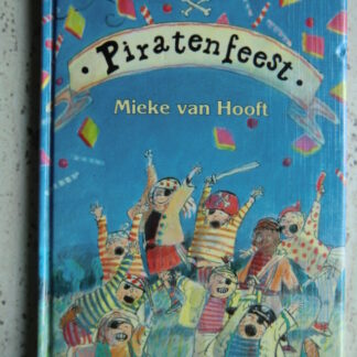 Piratenfeest / Mieke van Hooft (AVI 3; harde kaft)