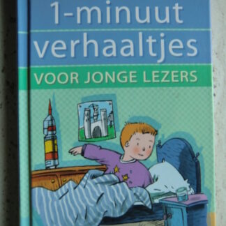 1-minuut verhaaltjes voor jonge lezers (AVI 3-4; harde kaft)