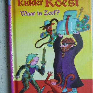 Ridder Roest: Waar is Zoef? / Daniëlle Schothorst (AVI 4; harde kaft)