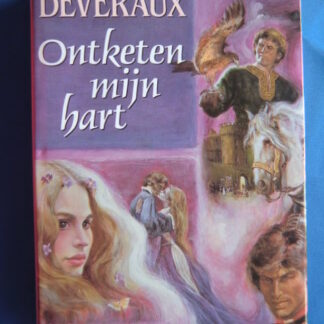 Ontketen mijn hart / Jude Devereaux (Harde kaft)