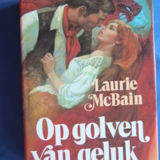 Op golven van geluk / Laurie McBain (Hardcover met omslag)