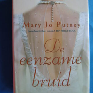 De eenzame bruid / Mary Jo Putney