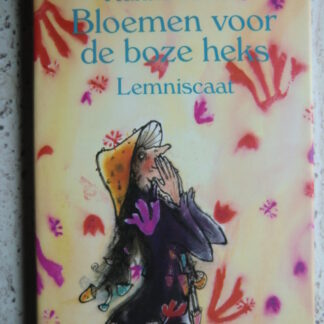 Bloemen voor de boze heks / Hanna Kraan (AVI 7 ; harde kaft)