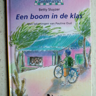 Een boom in de klas / Betty Sluyser (AVI 7 ; harde kaft)